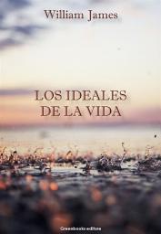 Icon image Los ideales de la vida