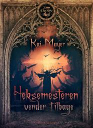 Icon image Heksemesteren vender tilbage: Bind 1