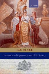 Icon image International Legitimacy and World Society