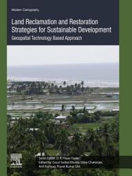 Icon image Land Reclamation and Restoration Strategies for Sustainable Development: Geospatial Technology Based Approach