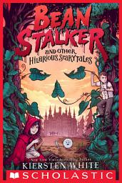 Icon image Beanstalker and Other Hilarious Scarytales