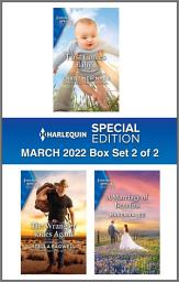 Icon image Harlequin Special Edition March 2022 - Box Set 2 of 2