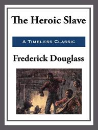 Icon image The Heroic Slave