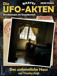 Icon image Die UFO-AKTEN 6: Das unheimliche Haus