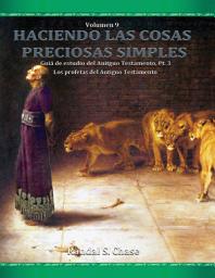 Icon image Guía de estudio del Antiguo Testamento, parte 3: Los profetas del Antiguo Testamento