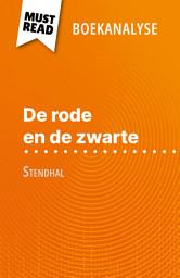 Icon image De rode en de zwarte van Stendhal (Boekanalyse): Volledige analyse en gedetailleerde samenvatting van het werk