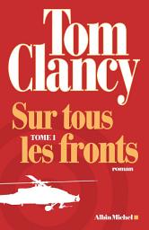 Icon image Sur tous les fronts - tome 1