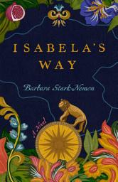 Icon image Isabela's Way: A Novel
