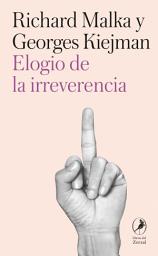 Icon image Elogio de la irreverencia