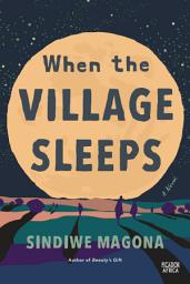 Icon image When the Village Sleeps: A Novel