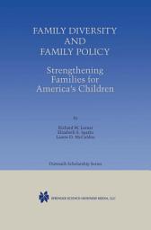 Icon image Family Diversity and Family Policy: Strengthening Families for America’s Children