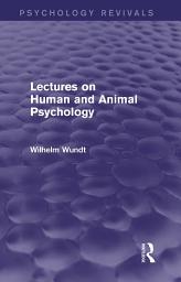 Icon image Lectures on Human and Animal Psychology (Psychology Revivals)