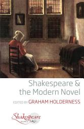 Icon image Shakespeare and the Modern Novel
