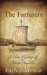 Icon image The Farfarers: A New History of North America