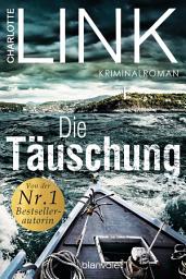 Icon image Die Täuschung: Kriminalroman