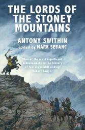 Icon image The Lords of the Stoney Mountains: The Perilous Quest for Lyonesse Book 2