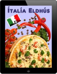 Icon image Ítalía Eldhús: 200 bestu uppskriftir frá Pasta & Pizza Eldhús (Ítalska Matargerð)