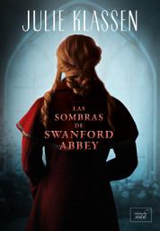 Icon image Las sombras de Swanford Abbey