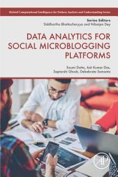 Icon image Data Analytics for Social Microblogging Platforms