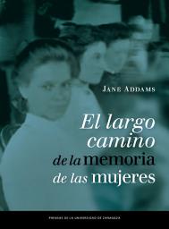 Icon image El largo camino de la memoria de las mujeres