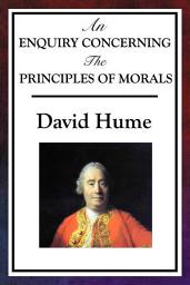 Icon image An Enquiry Concerning the Principles of Morals