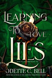 Icon image Learning to Love Lies Book Two