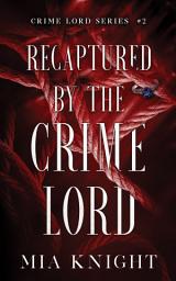 Icon image Recaptured by the Crime Lord
