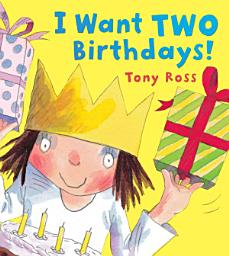 Icon image I Want Two Birthdays!