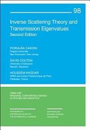Icon image Inverse Scattering Theory and Transmission Eigenvalues: Second Edition