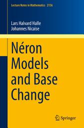 Icon image Néron Models and Base Change