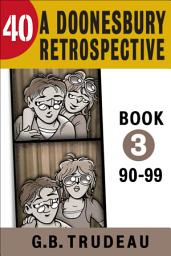 Icon image 40: A Doonesbury Retrospective 1990 to 1999