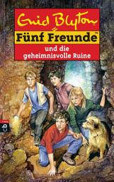 Icon image Fünf Freunde und die geheimnisvolle Ruine