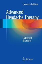 Icon image Advanced Headache Therapy: Outpatient Strategies