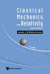 Icon image Classical Mechanics and Relativity