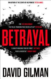 Icon image Betrayal: Dan Raglan, The Englishman, is back in this taut, exciting modern spy thriller