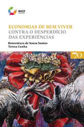 Icon image Economias de Bem Viver - Contra o Desperdício das Experiências