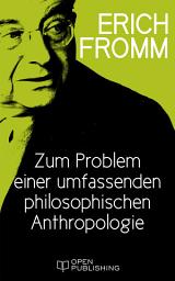 Icon image Zum Problem einer umfassenden philosophischen Anthropologie: A Global Philosophy of Man