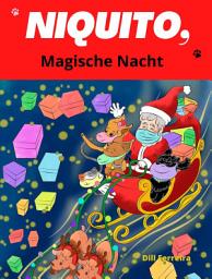 Icon image Niquito, magische Nacht: Eine fantastische Weihnachtsgeschichte