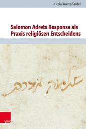 Icon image Salomon Adrets Responsa als Praxis religiösen Entscheidens
