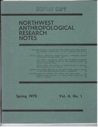 Icon image Northwest Anthropological Research Notes: Volume 4 Number1