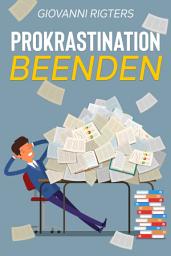 Icon image Prokrastination beenden: Überwinden Sie Ihre Faulheit und erreichen Sie Ihre Ziele