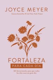 Icon image Fortaleza para cada día / Strength for Each Day