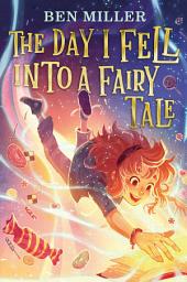 Icon image The Day I Fell into a Fairy Tale