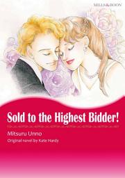 Icon image SOLD TO THE HIGHEST BIDDER !: Mills & Boon Comics