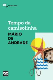 Icon image Tempo da camisolinha: Literatura