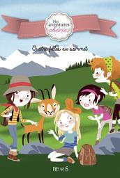 Icon image Quatre filles au sommet: Mes aventures chéries (Tome 2)