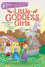 Icon image Persephone & the Unicorn's Ruby: A QUIX Book
