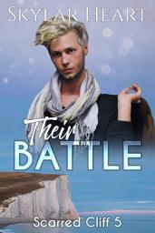 Icon image Their Battle (Scarred Cliff 5): A New Adult Contemporary Reverse Harem Romance Serial