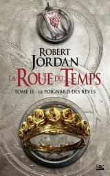Icon image La Roue du Temps, T11 : Le Poignard des rêves