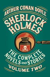 Icon image Sherlock Holmes: The Complete Novels and Stories, Volume II